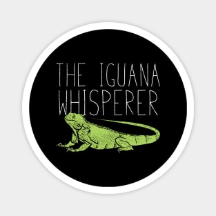 The Iguana Whisperer Magnet